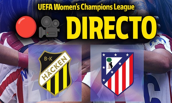 En directo: Häcken - Atlético de Madrid Femenino